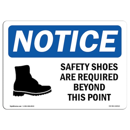 OSHA Notice Sign, Safety Shoes Are Required Beyond With Symbol, 18in X 12in Aluminum